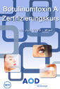 Programm Botulinumtoxin A Zertifizierungskurs 2011